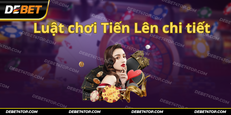 Cập nhật về luật chơi Tiến Lên