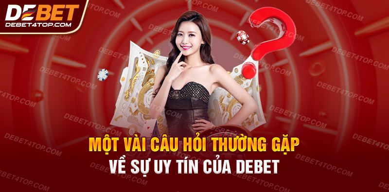 Những thắc mắc về độ uy tín của nhà cái