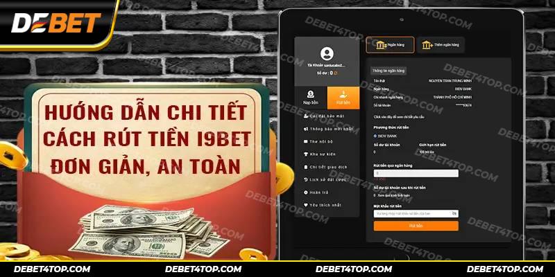 Các hình thức rút tiền I9BET bạn có thể sử dụng 