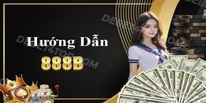 huong dan 888b dang nhap