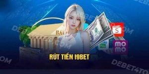 Hướng Dẫn Rút Tiền I9BET Nhanh Chóng Trong Vòng 3 Phút