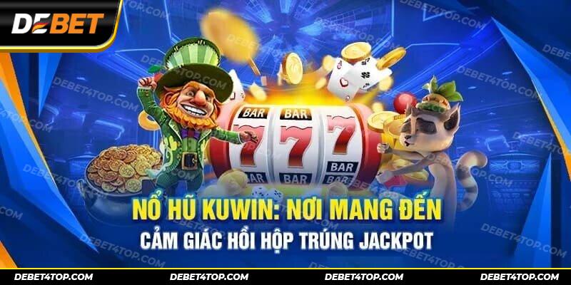 Hệ thống game nổ hũ kuwin vô cùng hoành tráng